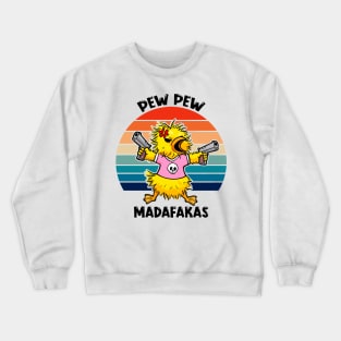 Cute Quacker Firepower: Pew Pew Madafakas Design Crewneck Sweatshirt